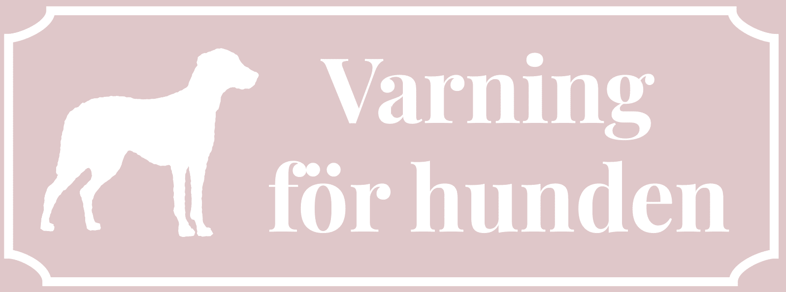 Hundskylt. Varning för hunden. Rosa skylt med vit ram