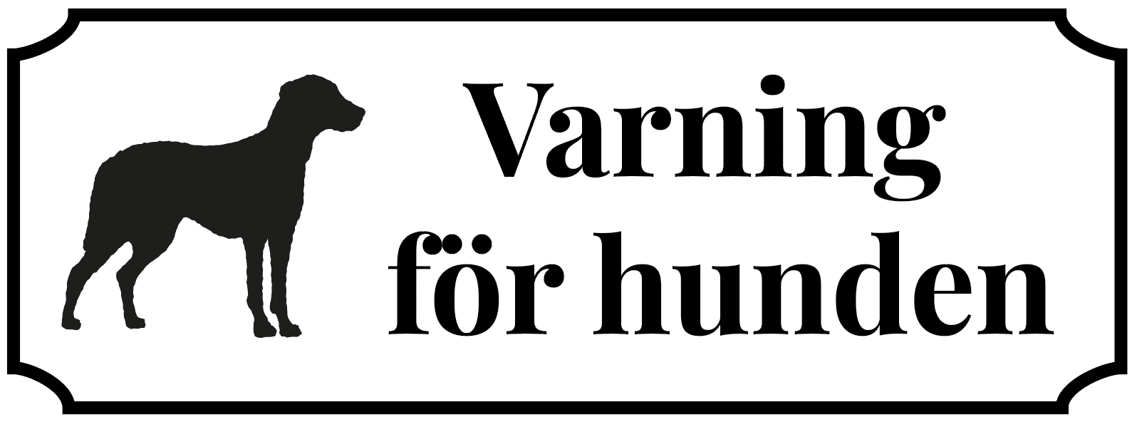 Hundskylt. Varning för hunden. Vit skylt med svart ram