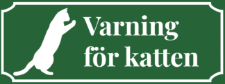 Kattskylt, varning för katten, grön skylt