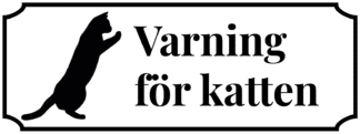 Kattskylt, varning för katten, vit skylt
