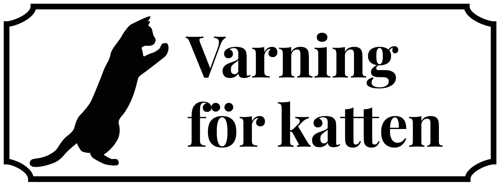 Kattskylt, varning för katten, vit skylt