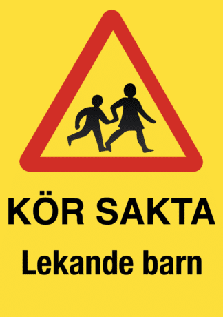 Kör sakta skylt Lekande barn. För privat väg och villaområde